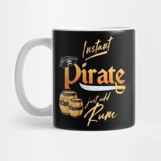 'Instant Pirate Just Add Rum' Awesome Pirate Gift Mug